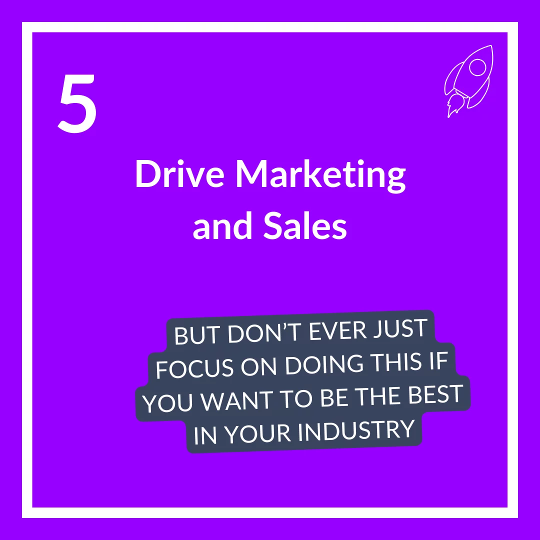5 - Drive Marketing and Sales
